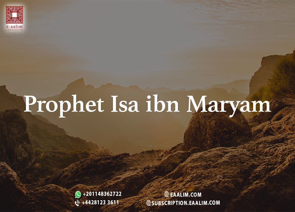 Prophet Isa ibn Maryam